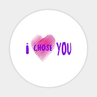 my choice Magnet